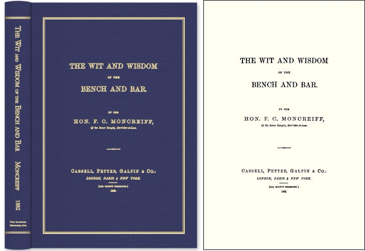 Item #44752 The Wit and Wisdom of the Bench and Bar. F. C. Moncreiff.