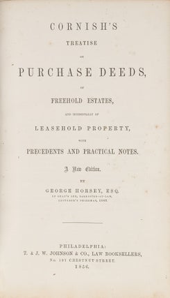 Item #44763 Cornish's Treatise on Purchase Deeds, of Freehold Estates. William Floyer Cornish,...