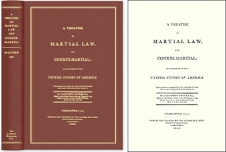Item #44805 A Treatise on Martial Law, and Courts-Martial; As Practiced in the. Alexander Macomb