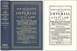 Item #44854 A New Institute of the Imperial or, Civil Law. With Notes Shewing. Thomas Wood