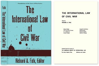 Item #44977 The International Law of Civil War. Richard A. Falk, Ed., Joseph Perkovich