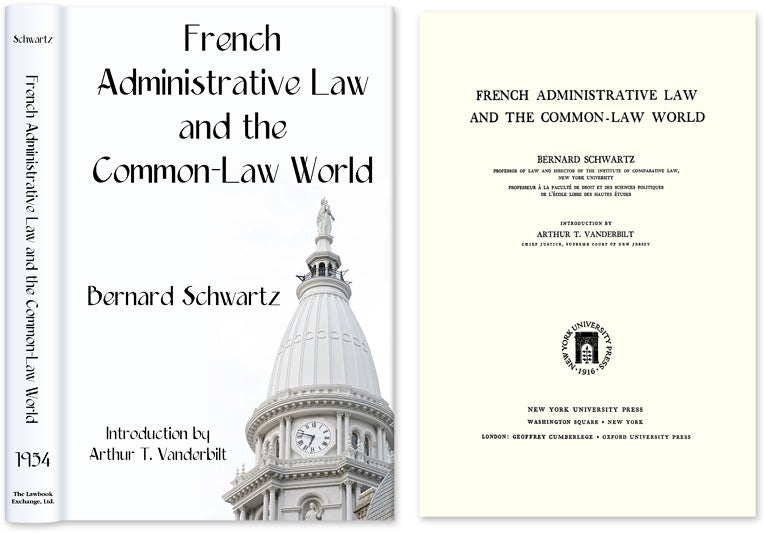 Item #44990 French Administrative Law and the Common-Law World. Bernard Schwartz.