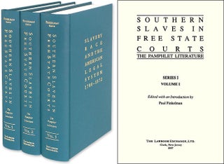 Item #45018 Southern Slaves in Free State Courts: The Pamphlet Literature. 3 Vols. Paul Finkelman