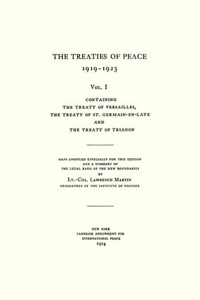 The Treaties of Peace, 1919-1923. Maps Compiled Especially for This...