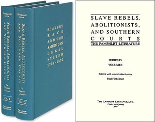 Item #45048 Slave Rebels Abolitionists Southern Courts The Pamphlet Literature. Paul Finkelman
