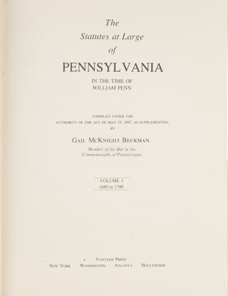 The Statutes at Large of Pennsylvania in the Time of William Penn.