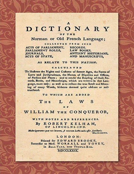 Item #45209 A Dictionary of the Norman or Old French Language; Collected From. Robert Kelham.