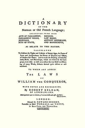 A Dictionary of the Norman or Old French Language; Collected From...