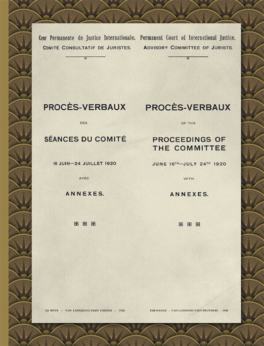 Item #45256 Proces-Verbaux of the Proceedings of the Committee June 16th-July. League of Nations. Advisory Committee of Jurists.