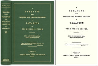 Item #45451 A Treatise on the Principles and Practical Influence of Taxation. J. R. McCulloch