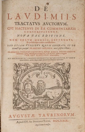 Item #45654 De Laudimiis Tractatus Auctorum, Qui Hactenus in ea Commentarios. Francisco de Solsona