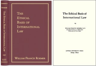 Item #47084 The Ethical Basis of International Law. William Francis Roemer