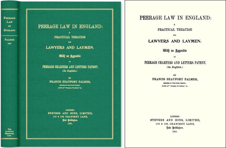 Item #47085 Peerage Law in England: A Practical Treatise for Lawyers and Laymen. Francis Beaufort Palmer.