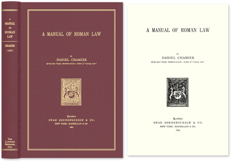 A Manual of Roman Law by Daniel Chamier on The Lawbook Exchange, Ltd