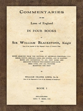 Commentaries on the Laws of England in Four Books, With Notes...