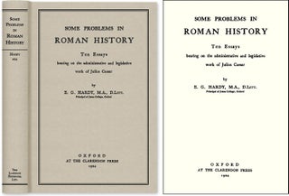 Item #47119 Some Problems in Roman History; Ten Essays Bearing on the. Ernest George Hardy
