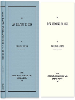 Item #47225 The Law Relating to Dogs. Frederick Lupton