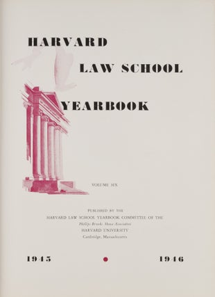 Harvard Law School Year Book [Yearbook]. Vol. 6. 1945-1946.