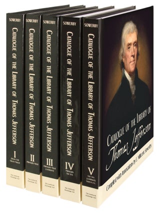 Item #47807 Catalogue of the Library of Thomas Jefferson. 5 Volumes. Complete set. compiled,...