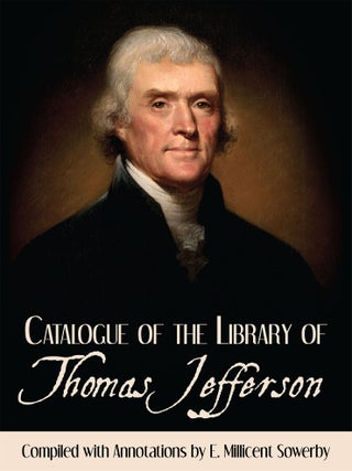 Catalogue of the Library of Thomas Jefferson. 5 Volumes. Complete set.