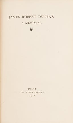 James Robert Dunbar: A Memorial. Merrymount Press, 1916.