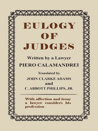 Item #48462 Eulogy of Judges. HARDCOVER. Piero. John Clarke Adams Calamandrei