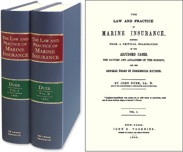 Item #48487 The Law and Practice of Marine Insurance Deduced From a Critical. John Duer.