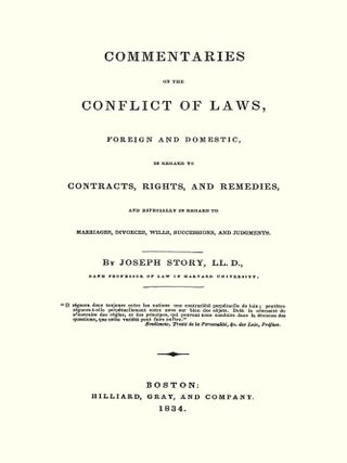 Commentaries on the Conflict of Laws Foreign and Domestic in Regard...
