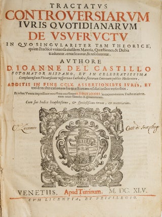 Item #48579 Tractatus Controversiarum Iuris Quotidianarum de Usufructu. Juan del Castillo Sotomayor