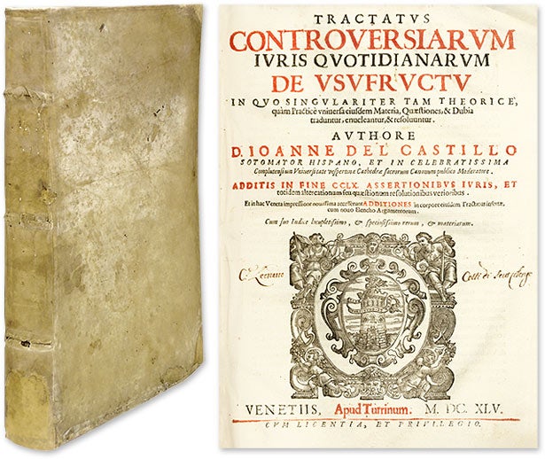 Item #48579 Tractatus Controversiarum Iuris Quotidianarum de Usufructu. Juan del Castillo Sotomayor.