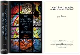 Item #48730 The Catholic Tradition of the Law of Nations. John Eppstein