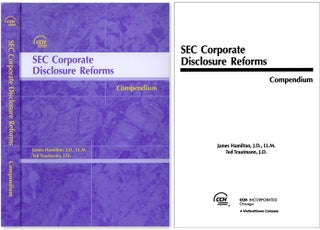 Item #48877 SEC Corporate Disclosure Reforms: Compendium. 2004. Softbound. James Hamilton, Ted...