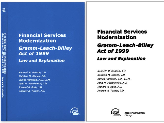 Item #48919 Financial Services Modernization: Gramm-Leach-Bliley Act of 1999. Kenneth R. Benson, K M. Biamco, J Hamilton.