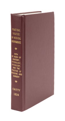 Item #49155 A Practical Treatise on Medical Jurisprudence with so Much of. A. Joseph Chitty