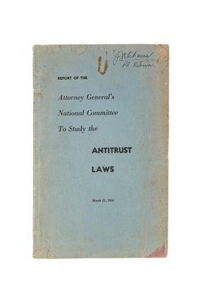 Item #49532 The Attorney General's National Committee to Study the Antitrust Law. Stanley N....
