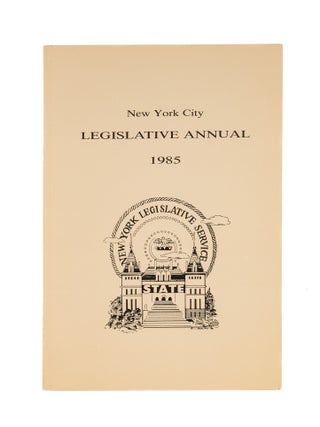 Item #50336 New York City Legislative Annual. 1985. Inc New York Legislative Service