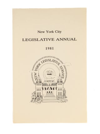 Item #50343 New York City Legislative Annual. 1981. Inc New York Legislative Service