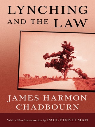 Item #50506 Lynching and the Law. With New Intro. by Paul Finkelman. James Harmon Chadbourn, new...
