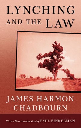 Item #50506 Lynching and the Law. With New Intro. by Paul Finkelman. James Harmon Chadbourn, new...