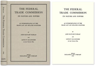 Item #50950 The Federal Trade Commission Its Nature and Powers. An. John Maynard Harlan, Lewis W....