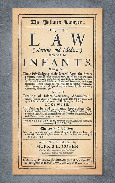Item #51106 The Infants Lawyer: Or the Law (Ancient and Modern) Relating to. Samuel Carter, Morris L. Cohen, New Introduction.