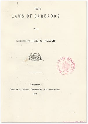 Item #51118 Laws of Barbados for Session 1875-1879, 1881-1882, 1889-1890. 5 vols. Barbados