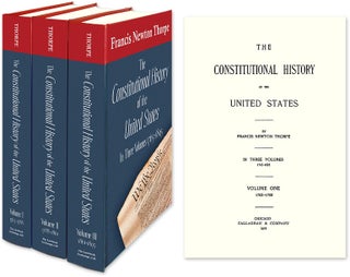 Item #51666 The Constitutional History of the United States. 3 Vols. 1765-1895. Francis Newton...