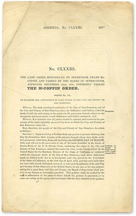 Item #51682 No. CLXXIII. The Land Order Introduced by Supervisor Frank McCoppin. San Francisco...