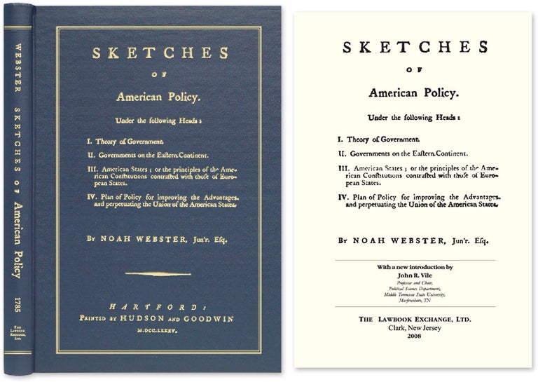Item #52124 Sketches of American Policy. Under the Following Heads: I. Theory. New Intro., Notes, Noah Webster, John Vile.