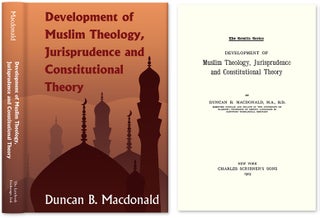 Item #52236 Development of Muslim Theology, Jurisprudence and Constitutional. Duncan B. Macdonald