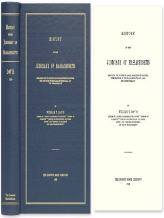 Item #52244 History of the Judiciary of Massachusetts: Including the Plymouth. William Thomas Davis