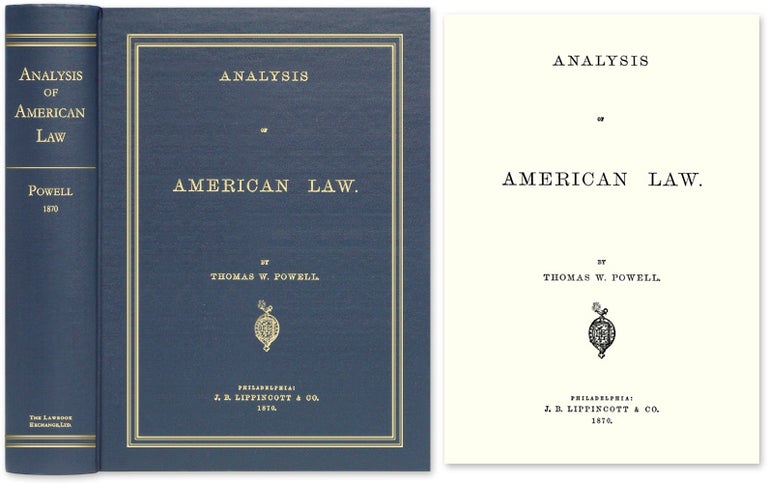 Item #52246 Analysis of American Law. Thomas W. Powell.