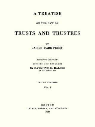 A Treatise on the Law of Trusts and Trustees. 7th ed. 2 Vols.