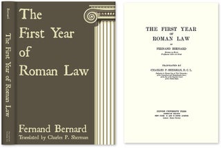 Item #52416 The First Year of Roman Law. Fernand Bernard, C P. Sherman